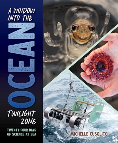 A Window into the Ocean Twilight Zone : Twenty-Four Days of Science at Sea