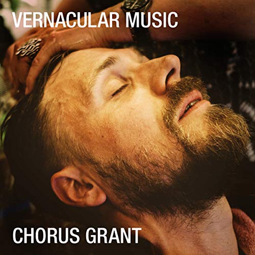 Close-up of a man with a beard, album art for Chorus Grant.