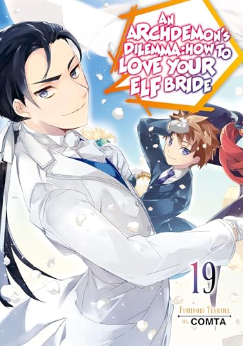 An Archdemon's Dilemma: How to Love Your Elf Bride: Volume 19 (Light Novel)