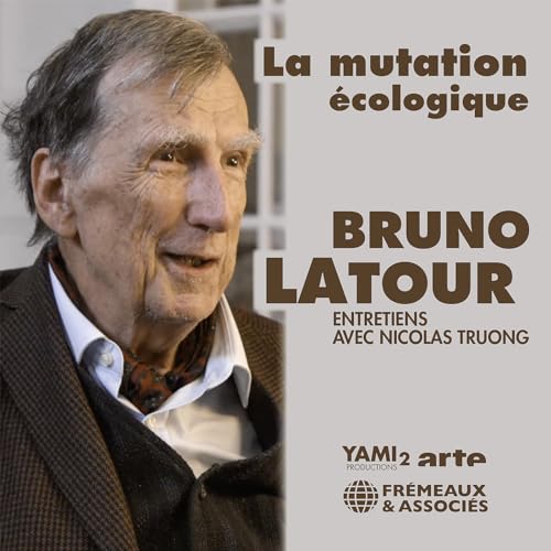 Portrait of Bruno Latour with text: “La mutation écologique” and logos.