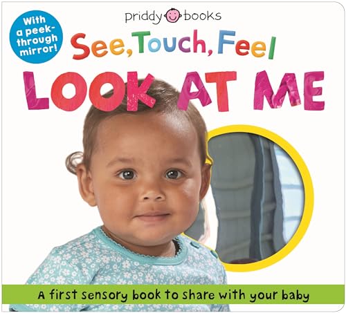 See, Touch, Feel Look At Me : With a peek-through mirror!