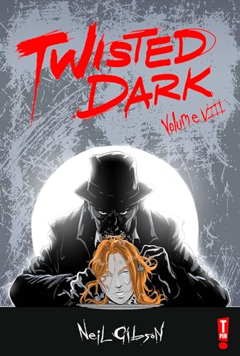 Twisted Dark : Volume 8