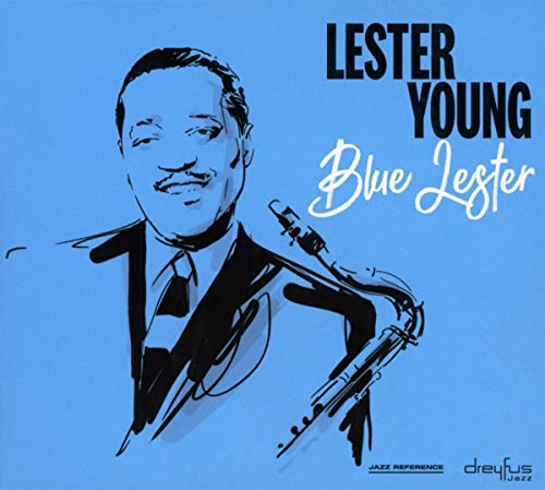 Lester Young portrait with saxophone, album cover for “Blue Lester.”