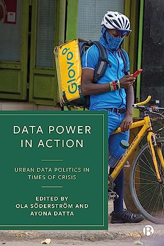 Data Power in Action: Urban Data Politics in Times of Crisis