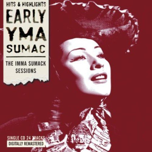 CD cover for Yma Sumac’s “Early Yma Sumac: The Imma Sumack Sessions.”