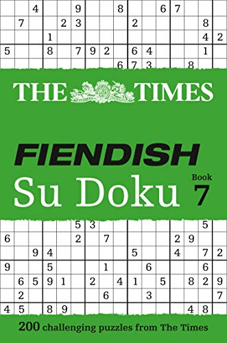 The Times Fiendish Su Doku Book 7: 200 challenging Su Doku puzzles: 07 (The Times Fiendish Su Doku Puzzle Books)