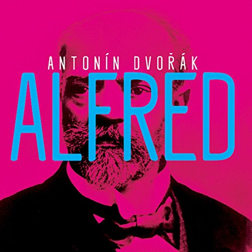 CD cover for Antonín Dvořák’s “Alfred” with portrait and bold text.