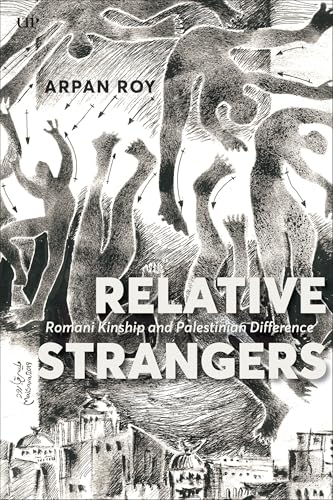 Relative Strangers : Romani Kinship and Palestinian Difference
