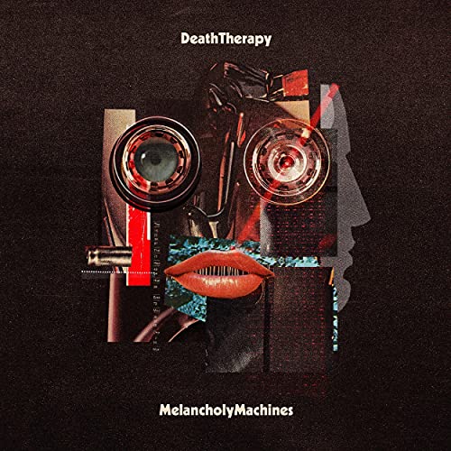 CD cover for “Melancholy Machines” featuring a collage of robotic and lip imagery.