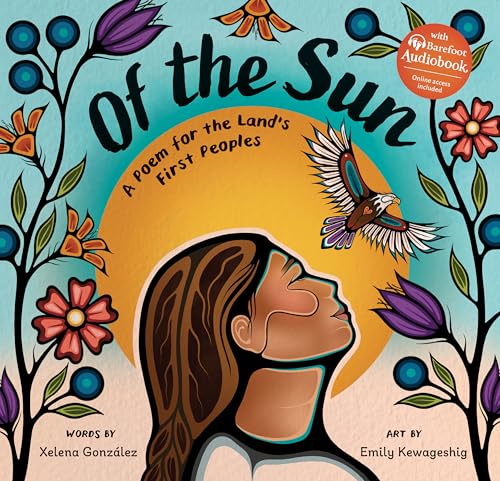 Of the Sun : A Poem for the Land's First Peoples