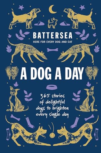 Battersea Dogs and Cats Home - A Dog a Day