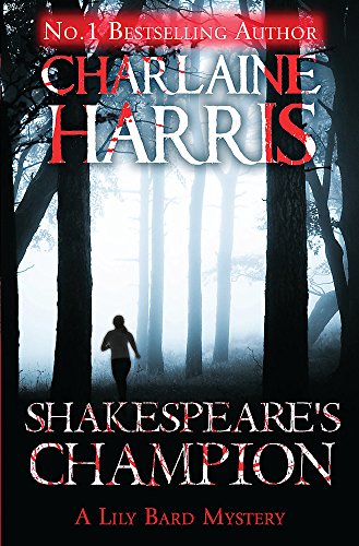Shakespeare's Champion: A Lily Bard Mystery
