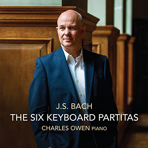 CD cover featuring pianist Charles Owen, text: “J.S. Bach: The Six Keyboard Partitas.”