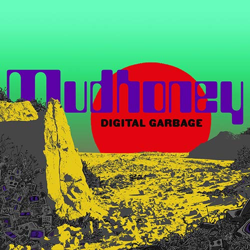 Album cover for "Digital Garbage" by Mudhoney, featuring a red sun.