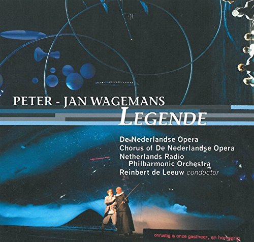 CD cover for "Legende" by Peter-Jan Wagemans, featuring opera performers.