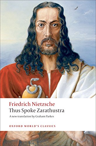Thus Spoke Zarathustra A Book for Everyone and Nobody (Oxford World's Classics)