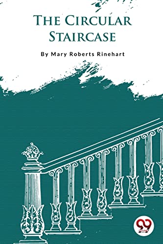 Book cover titled The Circular Staircase by Mary Roberts Rinehart with a staircase illustration.
