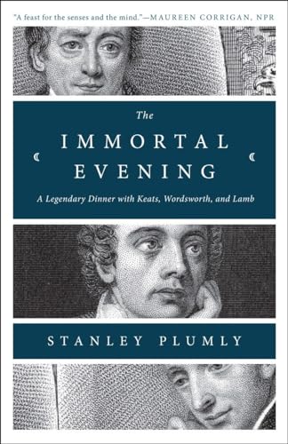 The Immortal Evening: A Legendary Dinner with Keats