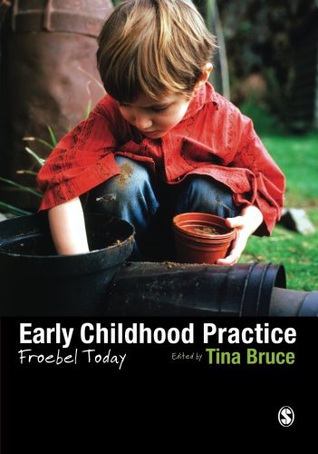 Early Childhood Practice: Froebel today