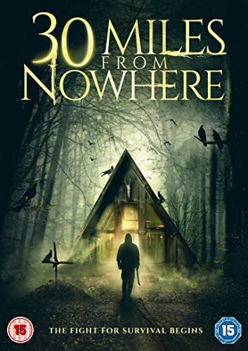 DVD cover for "30 Miles From Nowhere" featuring a cabin and silhouetted figure.