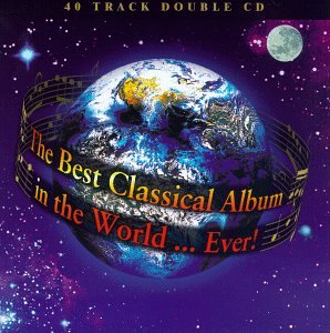 CD cover: Earth with musical notes, text reading "The Best Classical Album.