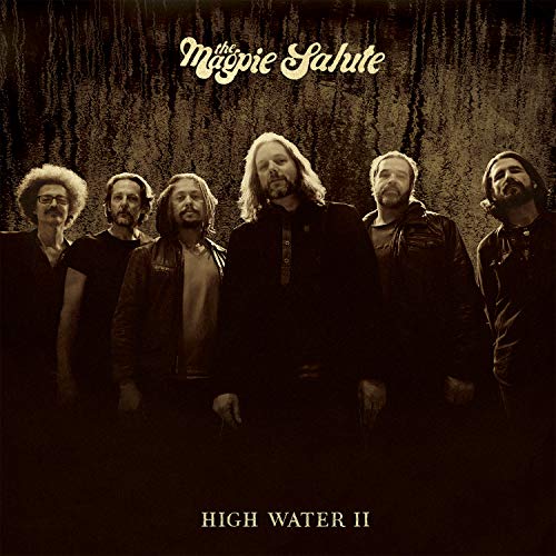 The Magpie Salute band portrait with album title "High Water II" below.