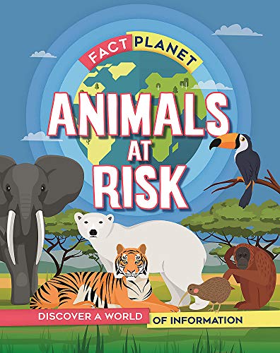 Animals at Risk (Fact Planet)