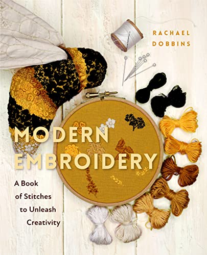 Modern Embroidery: A Book of Stitches to Unleash Creativity (Needlework Guide