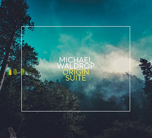 CD cover for Michael Waldrop’s “Origin Suite” with forest and sky imagery.