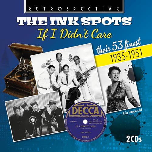 CD cover for The Ink Spots’ “If I Didn’t Care” compilation, vintage photos.