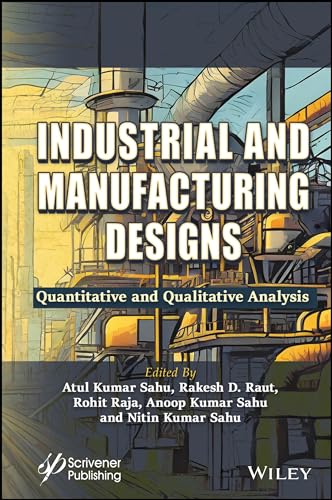 Industrial and Manufacturing Designs : Quantitative and Qualitative Analysis