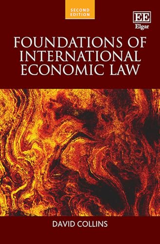 Foundations of International Economic Law : Second Edition