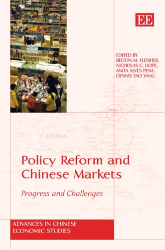 Policy Reform and Chinese Markets: Progress and Challenges
