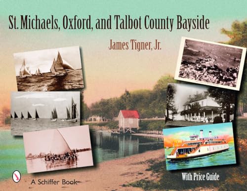 St. Michaels, Oxford, and the Talbot County Bayside