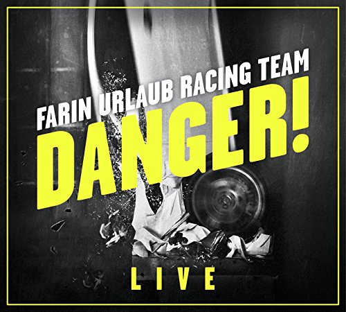 CD cover for "Danger" by Farin Urlaub Racing Team, with yellow text.