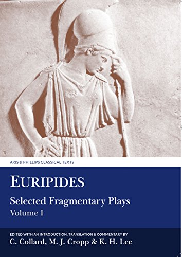 Euripides: Selected Fragmentary Plays I