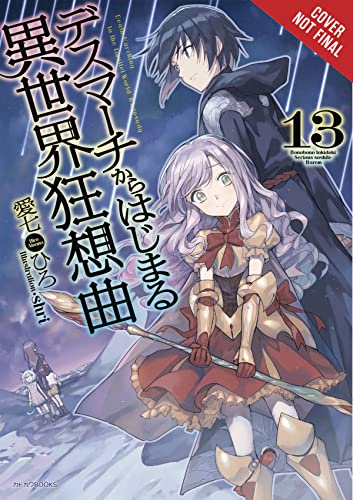 Death March to the Parallel World Rhapsody, Vol. 13 (light novel)