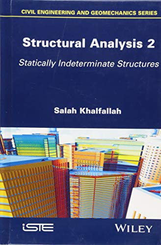 Structural Analysis 2: Statically Indeterminate Structures