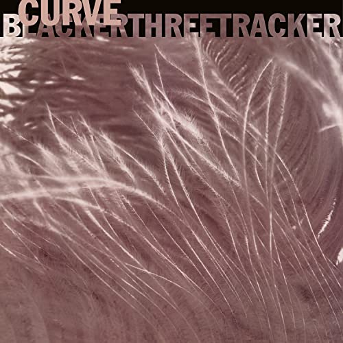 Album cover for Curve’s BlackerThreeTracker, featuring abstract pink and white wisps.