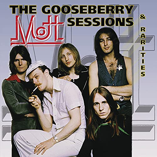 Album cover for Mott’s “Gooseberry Sessions” featuring a band portrait.