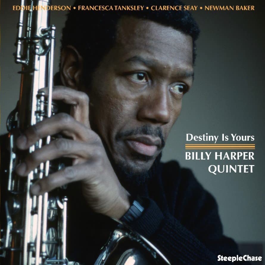 Billy Harper playing saxophone on album cover, "Destiny Is Yours.