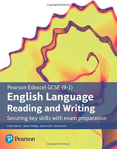 Pearson Edexcel GCSE (9-1) English LanguageReading and Writing: Securing key skills with exam preparation: Edex GCSE Eng 2018 SB (GCSE English Language 2015)