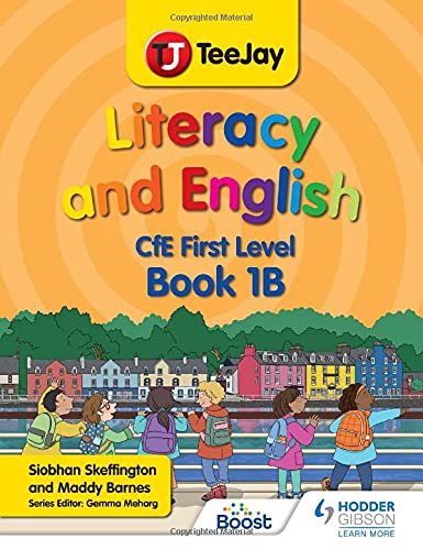 TeeJay Literacy and English CfE First Level Book 1B