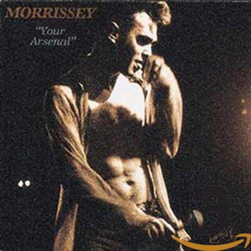 Morrissey album cover, “Your Arsenal,” featuring a black and white portrait.