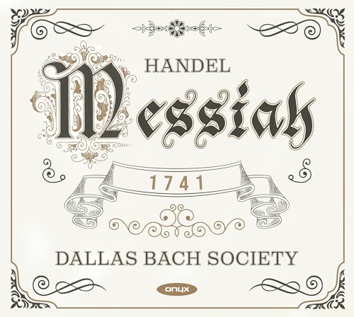 CD cover for Handel’s “Messiah” by Dallas Bach Society Chorus.
