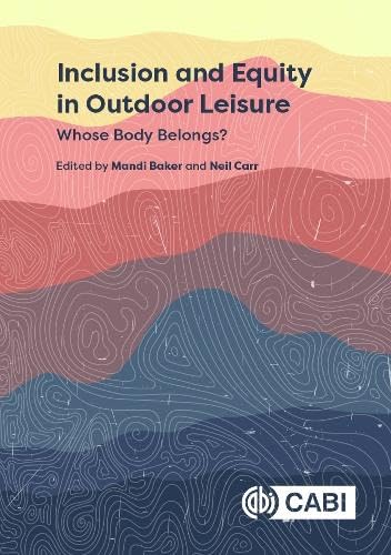 Inclusion and Equity in Outdoor Leisure : Whose Body Belongs?