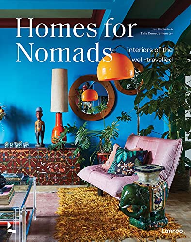 Homes For Nomads: Interiors of the Well-Travelled