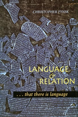Language and Relation: . . . that there is language