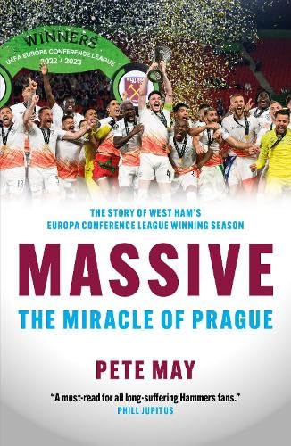 Massive: The Miracle of Prague - The story of West Ham’s Europa Conference League winning season