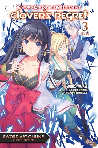 Sword Art Online Alternative Clover's Regret, Vol. 3 (light novel)